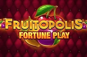 Fruitopolis Fortune Play